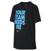 Nike Dri-Fit Your Team Needs Me Black Boy's Shirt